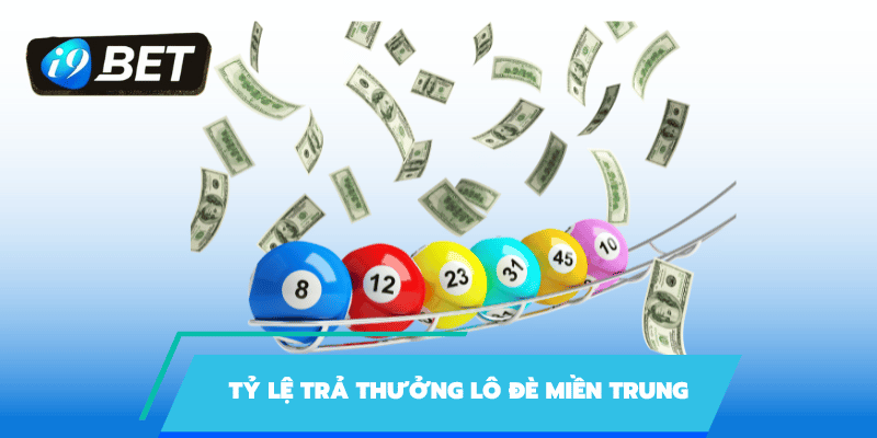 Tỷ lệ trúng giải xổ số miền Trung cực cao tại i9bet 