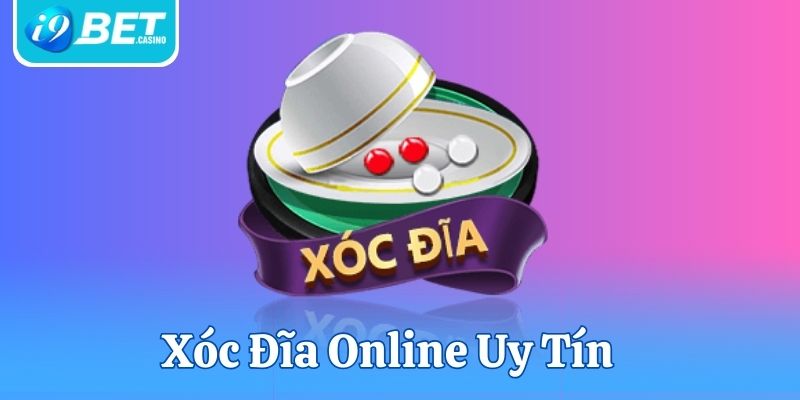 Xóc đĩa online ngày càng thu hút nhiều bet thủ tham gia